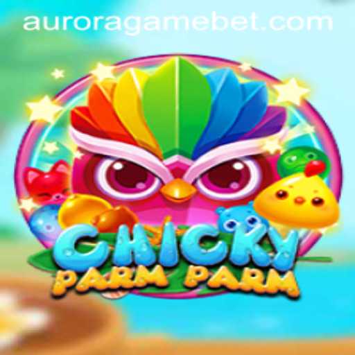 Exploring ChickyParmParm: The Latest Sensation in AuroraGame